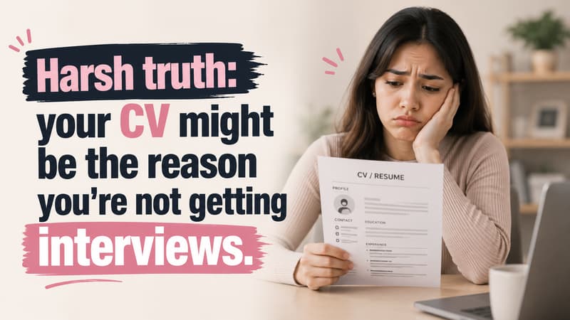 Why Your CV Isn't Getting Interviews — And How to Fix It